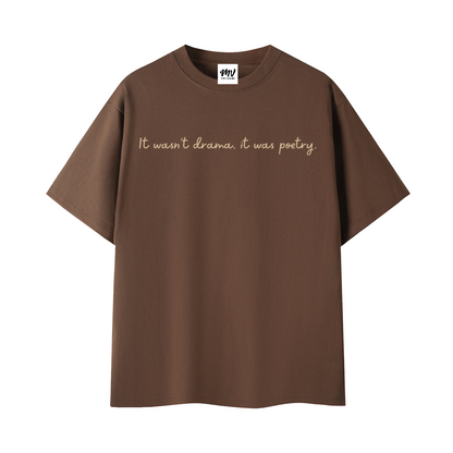 The It Was Poetry T-Shirt